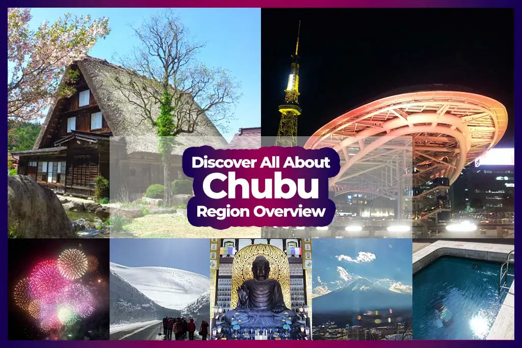 Chubu - Discover All About The Regions of Japan