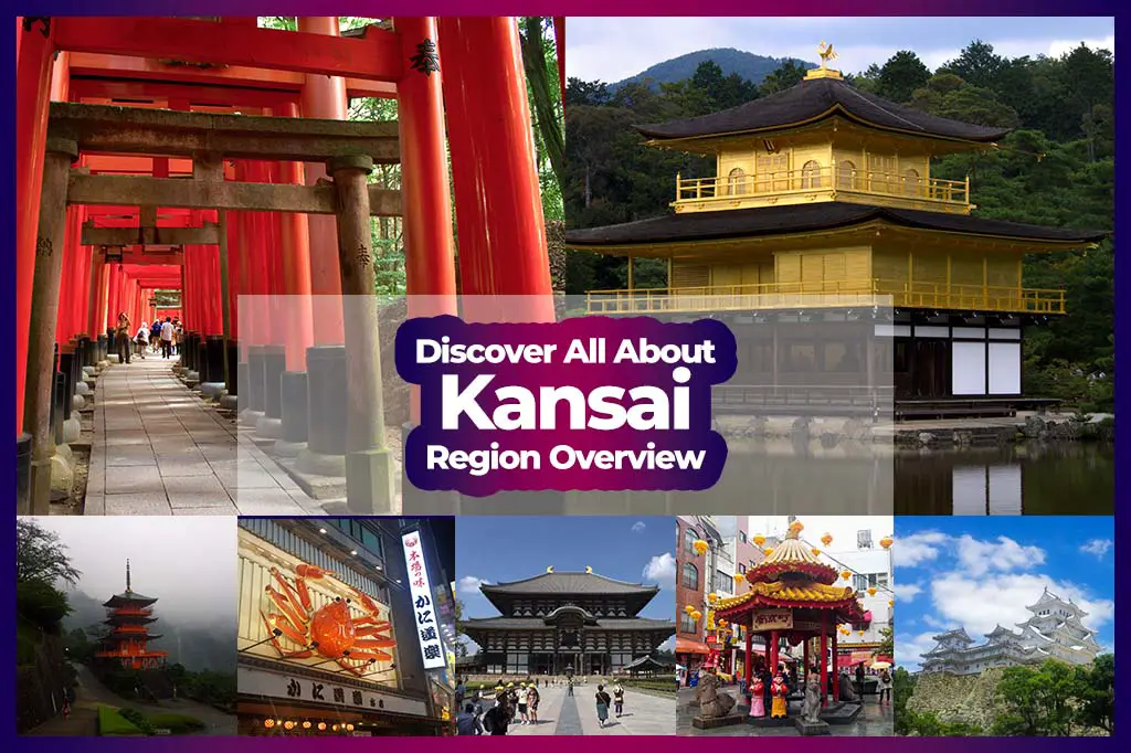 Kansai - Discover All About The Regions of Japan